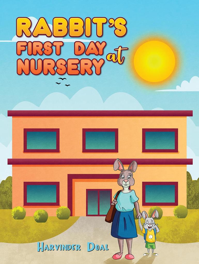 Rabbit‘s First Day at Nursery
