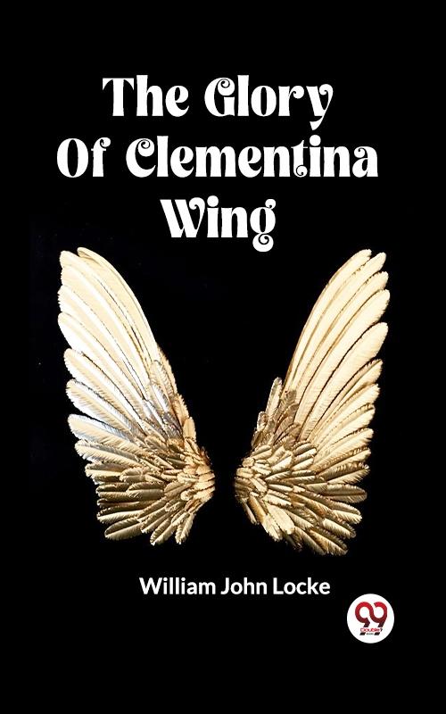 Glory Of Clementina Wing