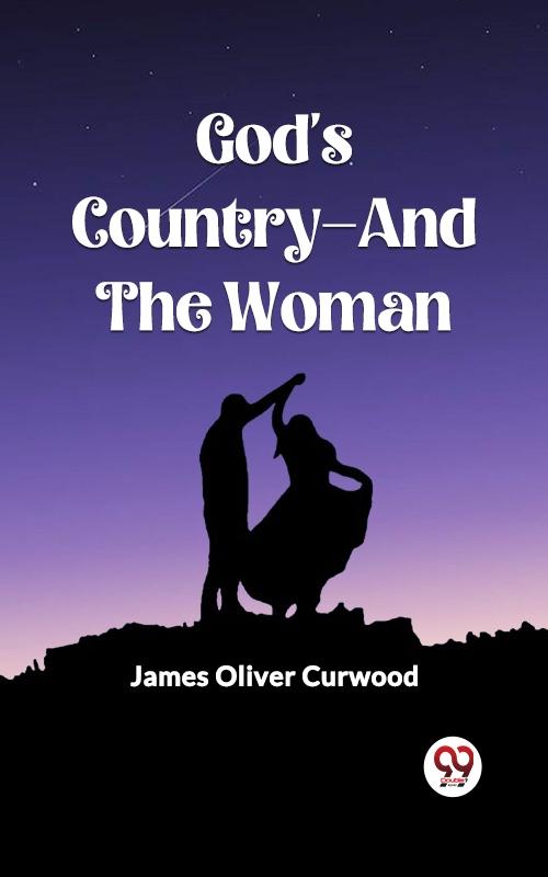 God‘s Country-And The Woman