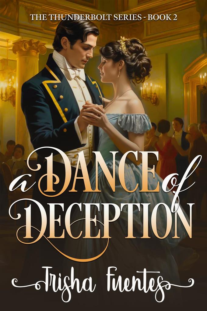 A Dance of Deception (The Thunderbolt Series #2)