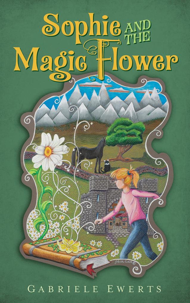 Sophie and the Magic Flower (The Magic Seeds Legend Series #1)