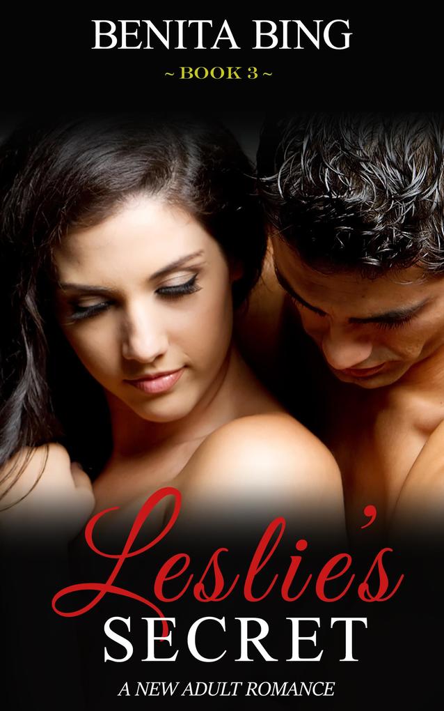 Leslie‘s Secret - A New Adult Romance (Book 3)