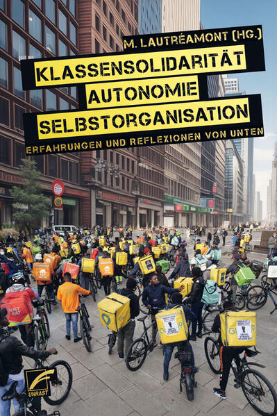 Klassensolidarität Autonomie Selbstorganisation
