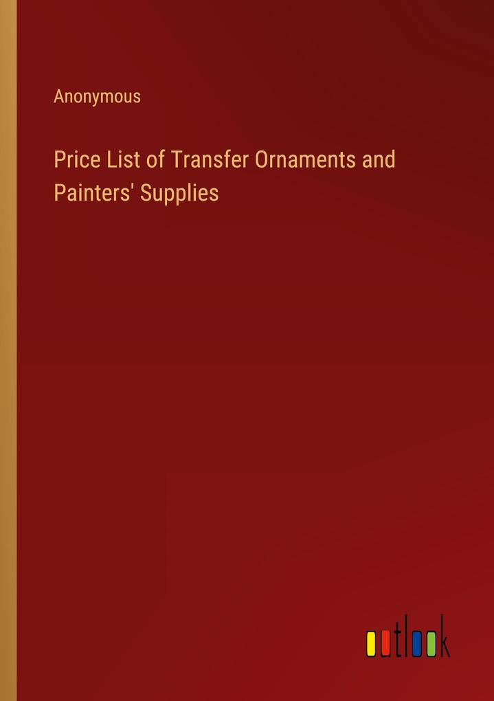 Price List of Transfer Ornaments and Painters‘ Supplies
