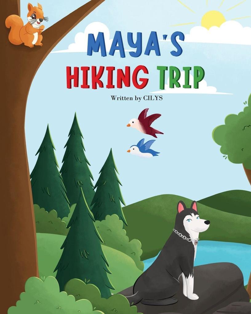 Maya's Hiking Trip