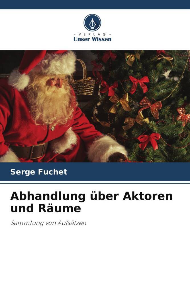 Abhandlung über Aktoren und Räume
