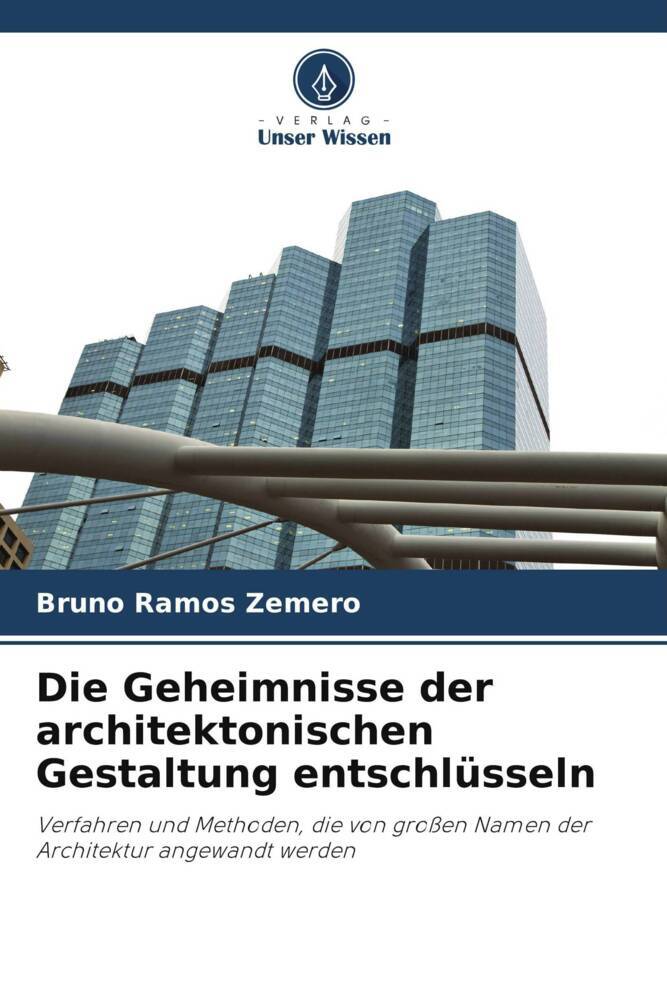 Die Geheimnisse der architektonischen Gestaltung entschlüsseln