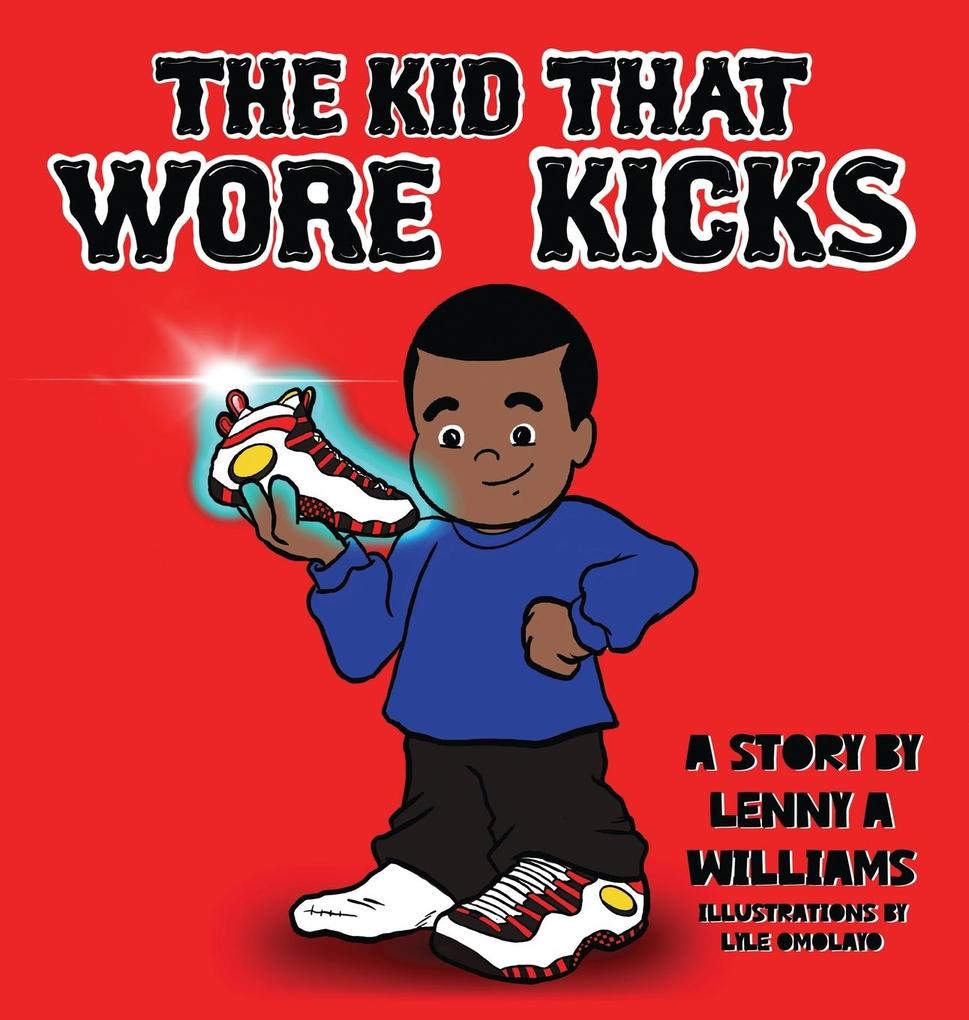 The Kid That Wore Kicks