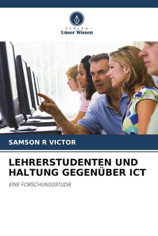 LEHRERSTUDENTEN UND HALTUNG GEGENÜBER ICT