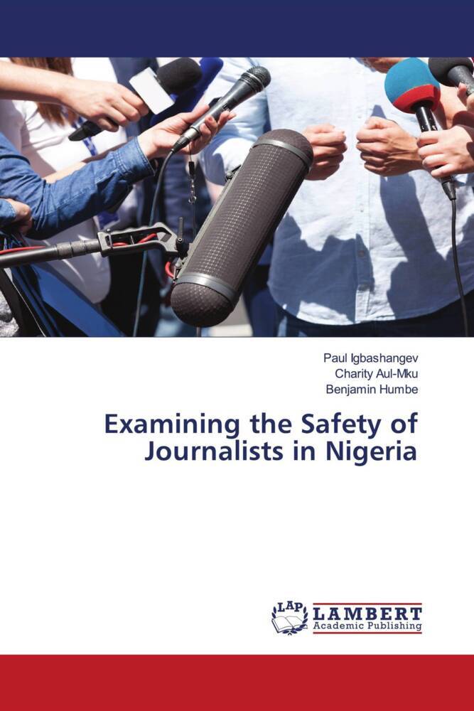 Examining the Safety of Journalists in Nigeria