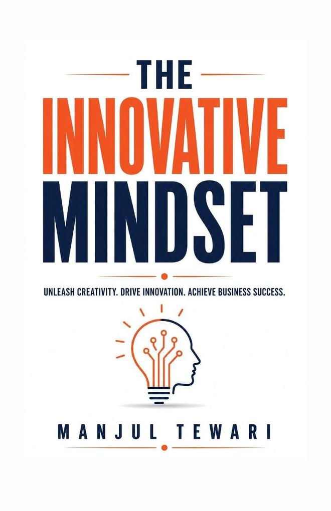The Innovative Mindset