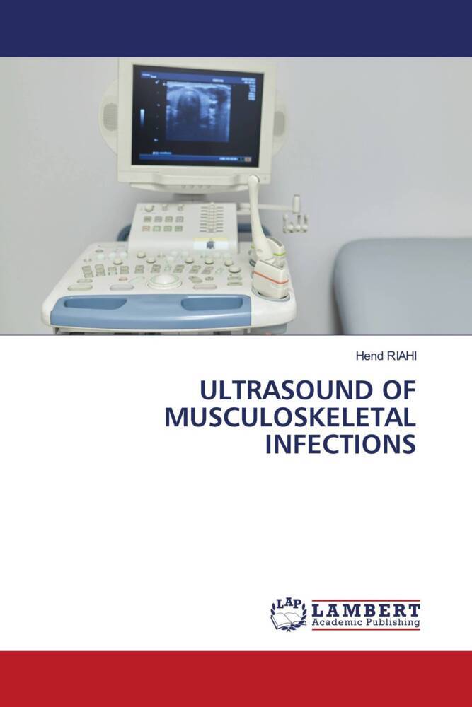 ULTRASOUND OF MUSCULOSKELETAL INFECTIONS