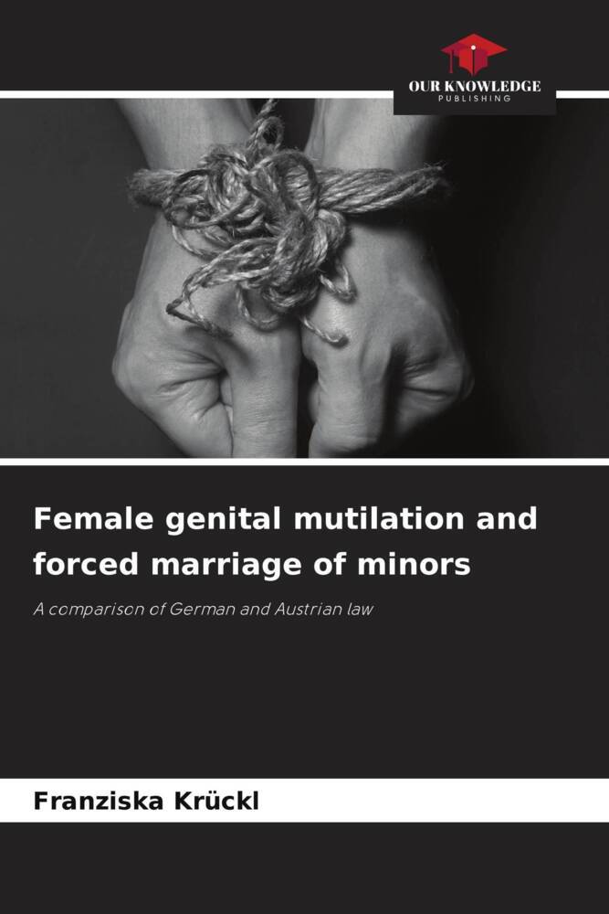 Female genital mutilation and forced marriage of minors