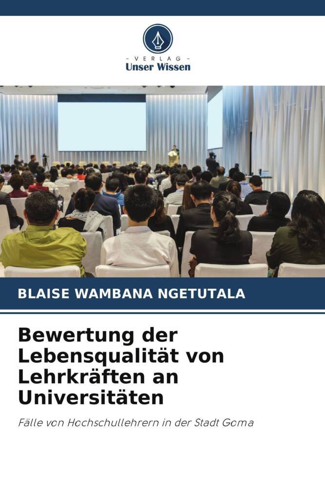 Bewertung der Lebensqualität von Lehrkräften an Universitäten