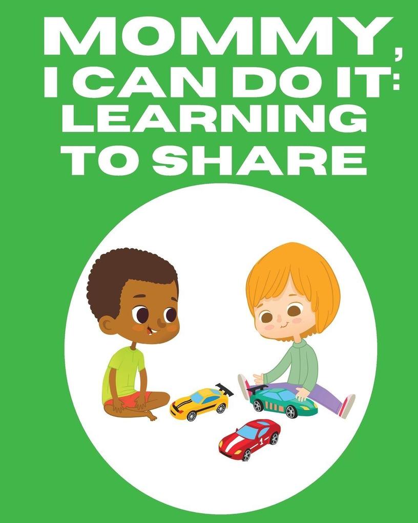 Mommy I Can Do It