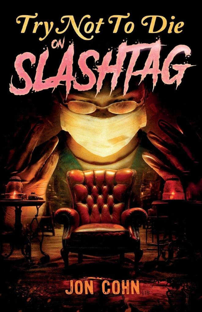 Try Not to Die on Slashtag
