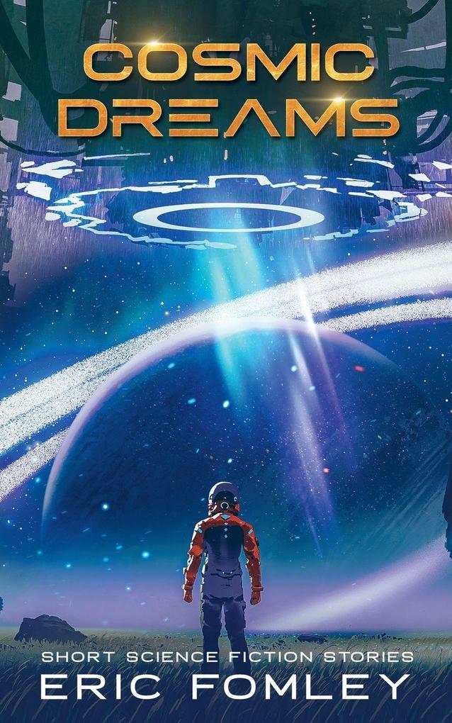 Cosmic Dreams