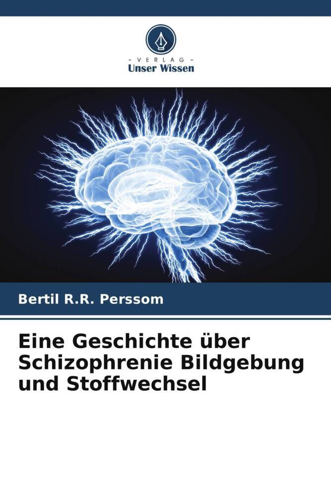Eine Geschichte über Schizophrenie Bildgebung und Stoffwechsel