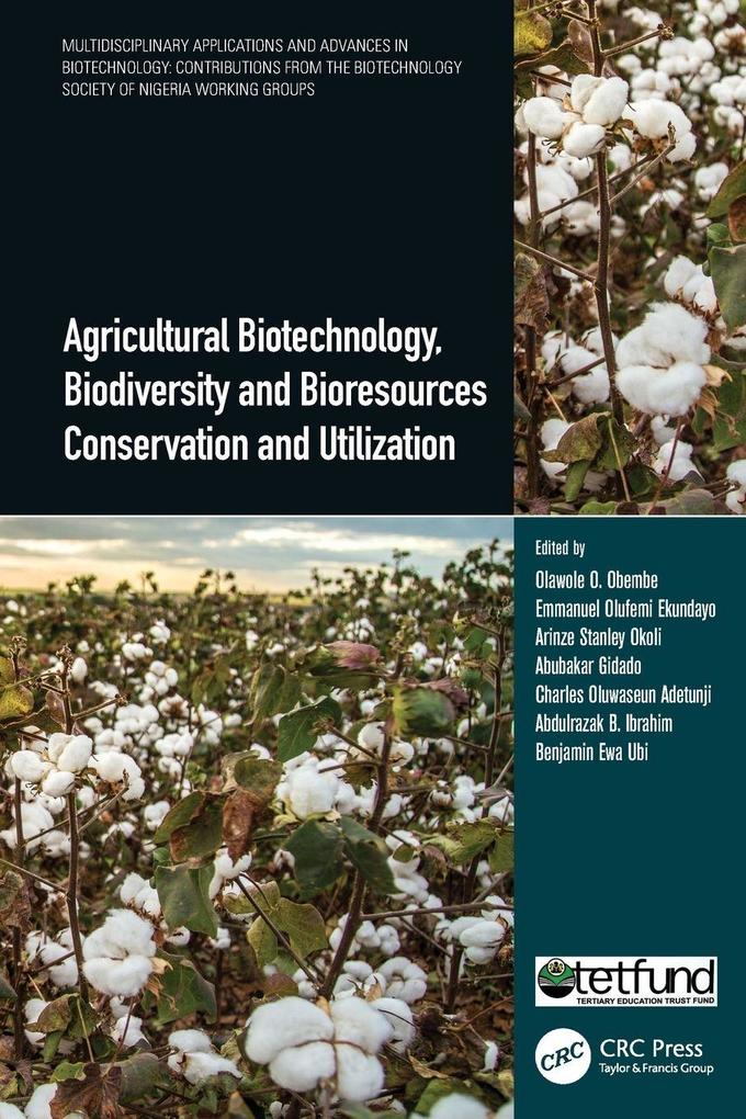 Agricultural Biotechnology Biodiversity and Bioresources Conservation and Utilization