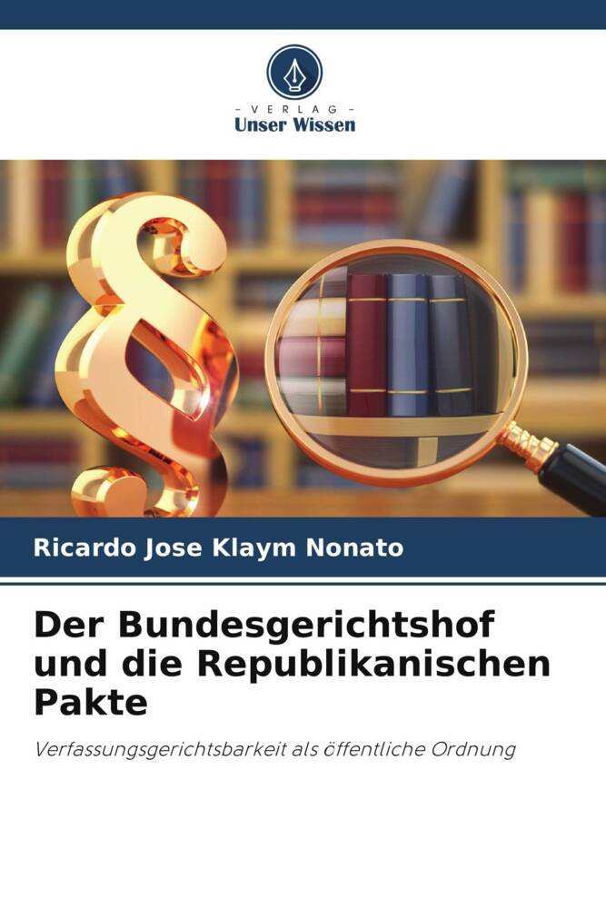 Der Bundesgerichtshof und die Republikanischen Pakte