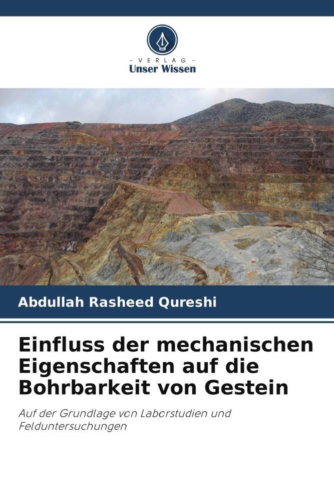 Einfluss der mechanischen Eigenschaften auf die Bohrbarkeit von Gestein