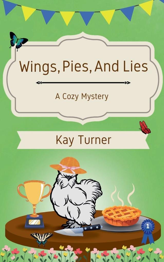 Wings Pies and Lies