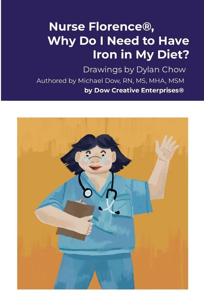 Nurse Florence® Why Do I Need to Have Iron in My Diet?