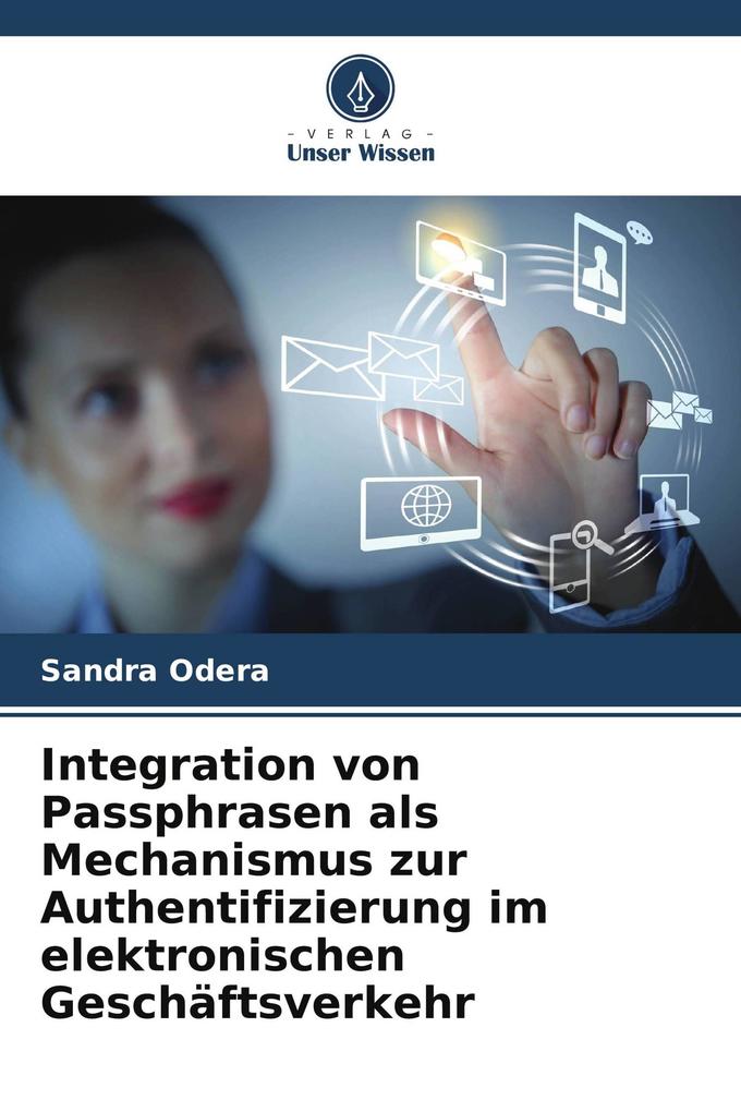 Integration von Passphrasen als Mechanismus zur Authentifizierung im elektronischen Geschäftsverkehr