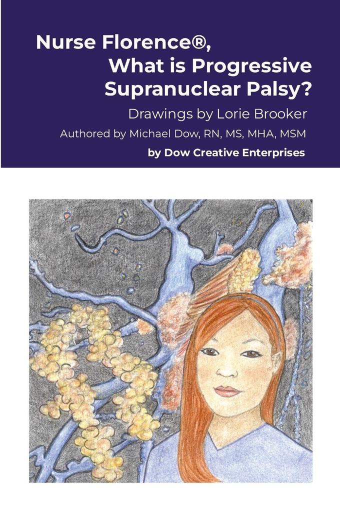 Nurse Florence® What is Progressive Supranuclear Palsy?