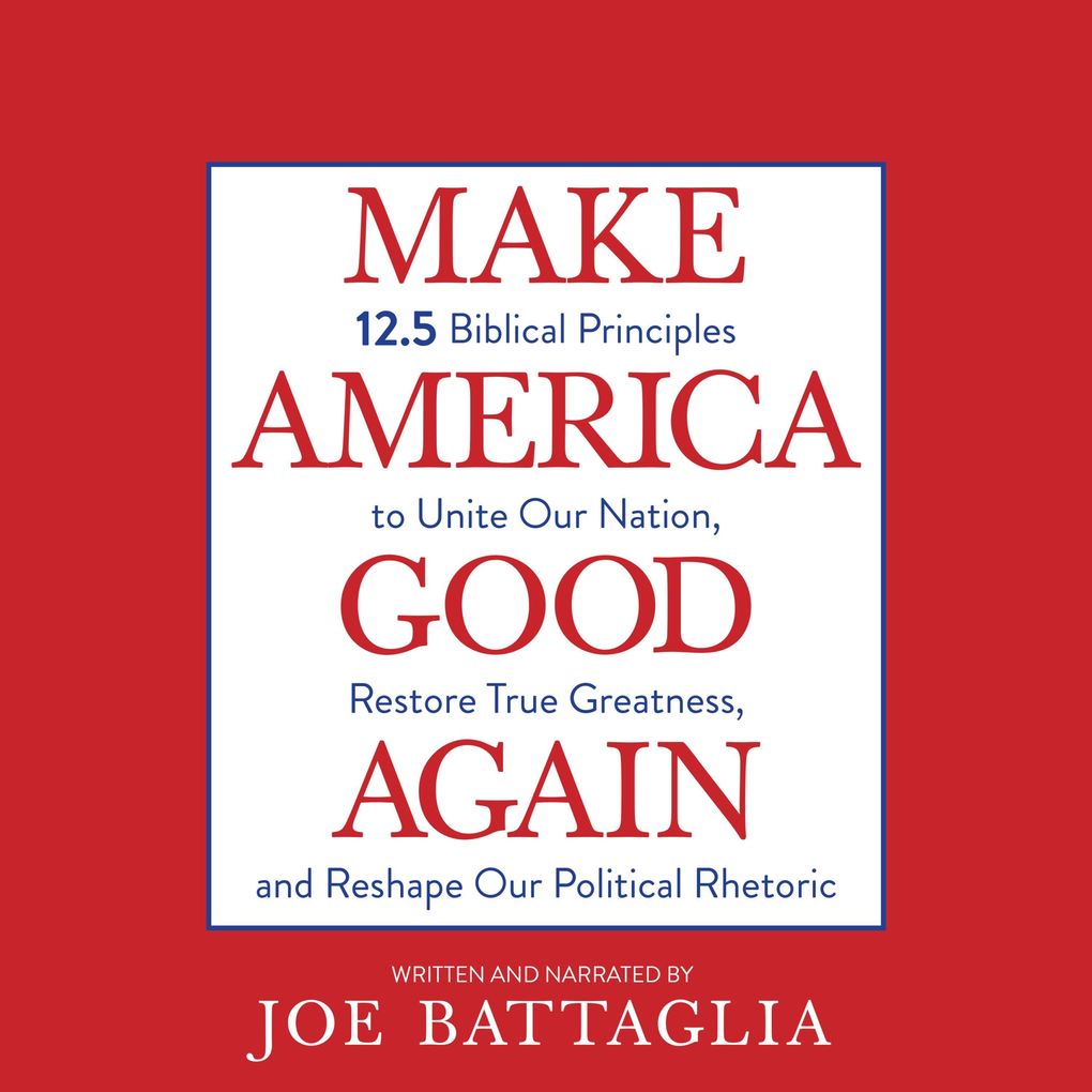 Make America Good Again