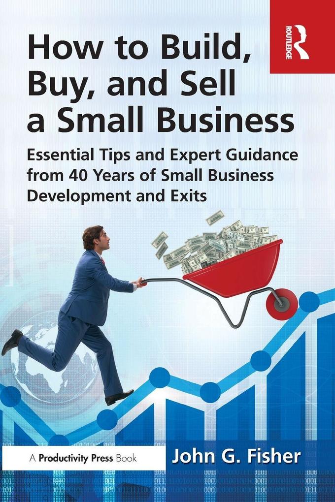 How to Build Buy and Sell a Small Business