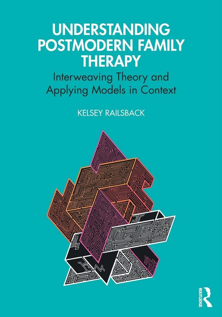 Understanding Postmodern Family Therapy