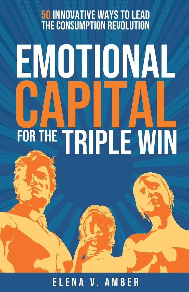 Emotional Capital for the Triple Win