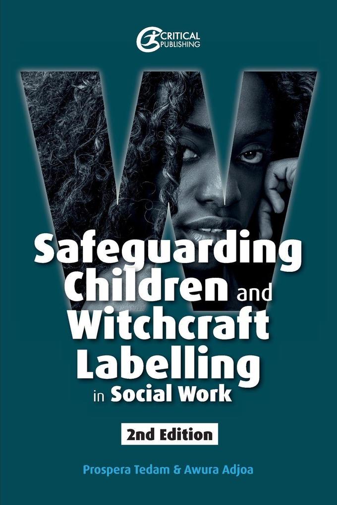 Safeguarding Children and Witchcraft Labelling in Social Work (Second Edition New)