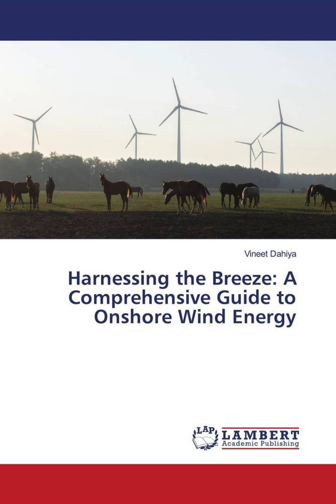 Harnessing the Breeze: A Comprehensive Guide to Onshore Wind Energy