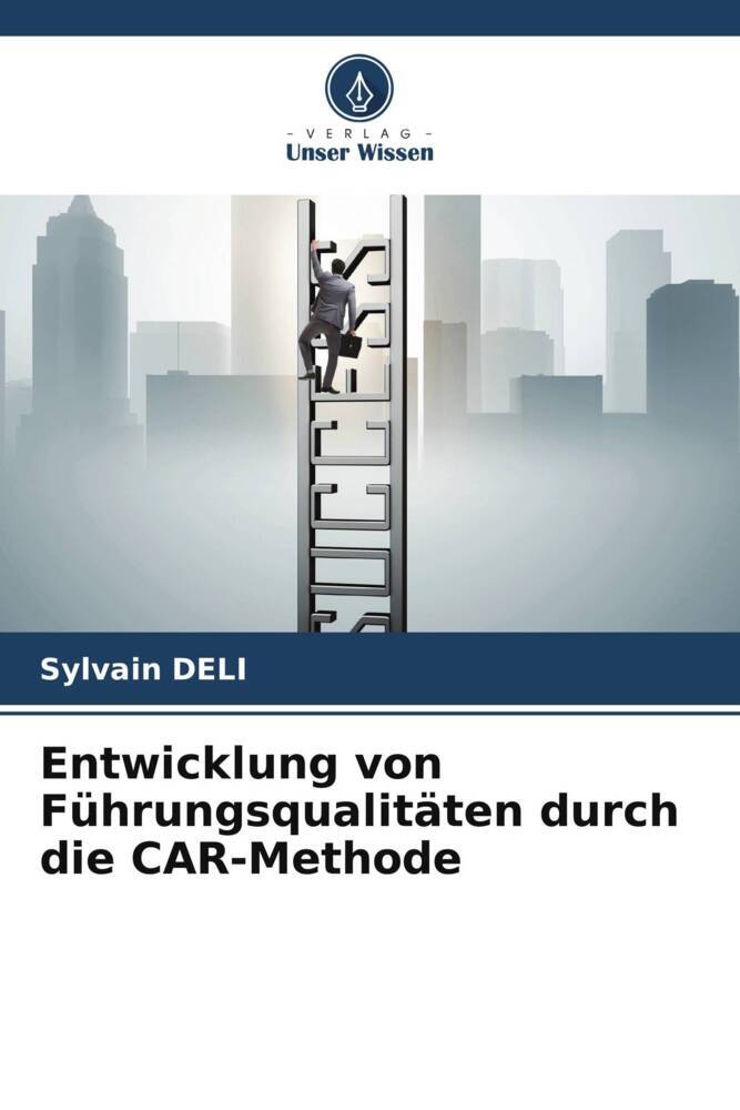 Entwicklung von Führungsqualitäten durch die CAR-Methode