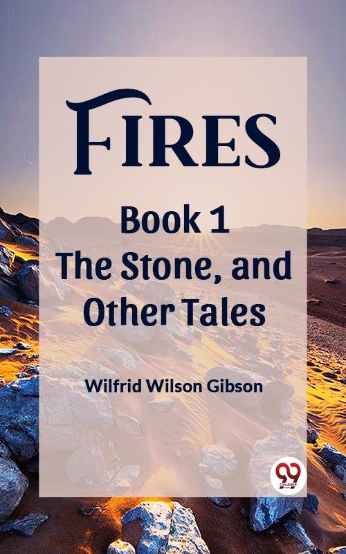 Fires Book 1 The Stone and Other Tales
