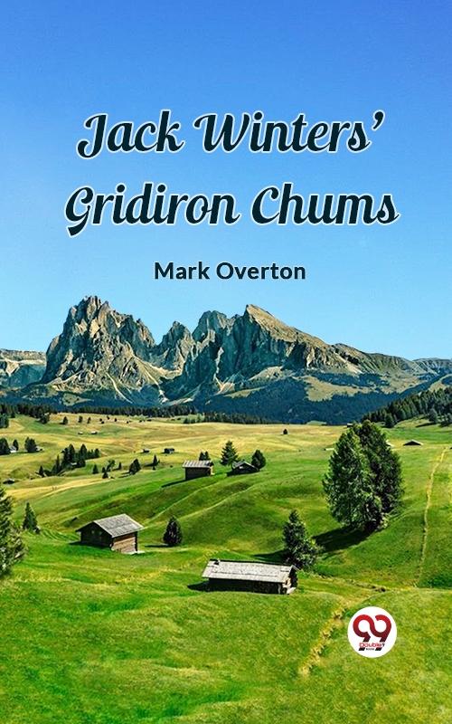 Jack Winters‘ Gridiron Chums