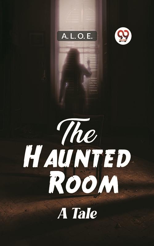Haunted Room A Tale