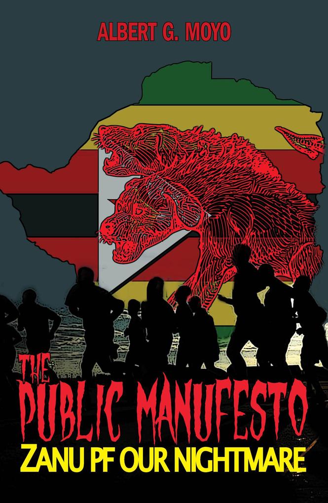 The Public Manifesto: Zanu Pf Our Nightmare