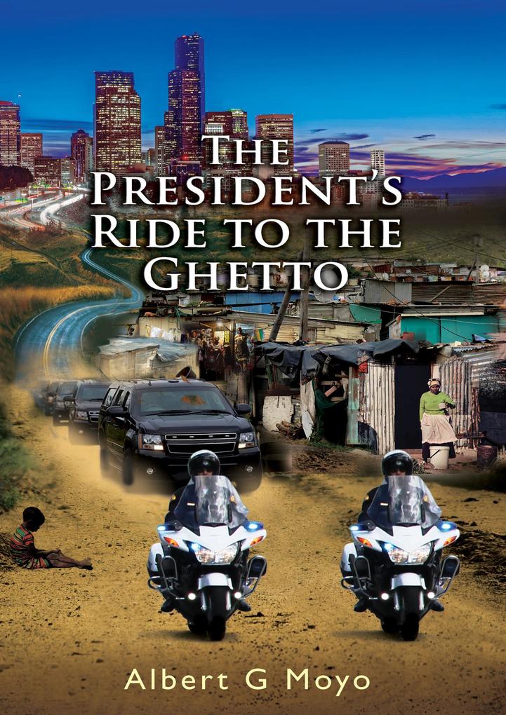 The President‘s Ride to the Ghetto