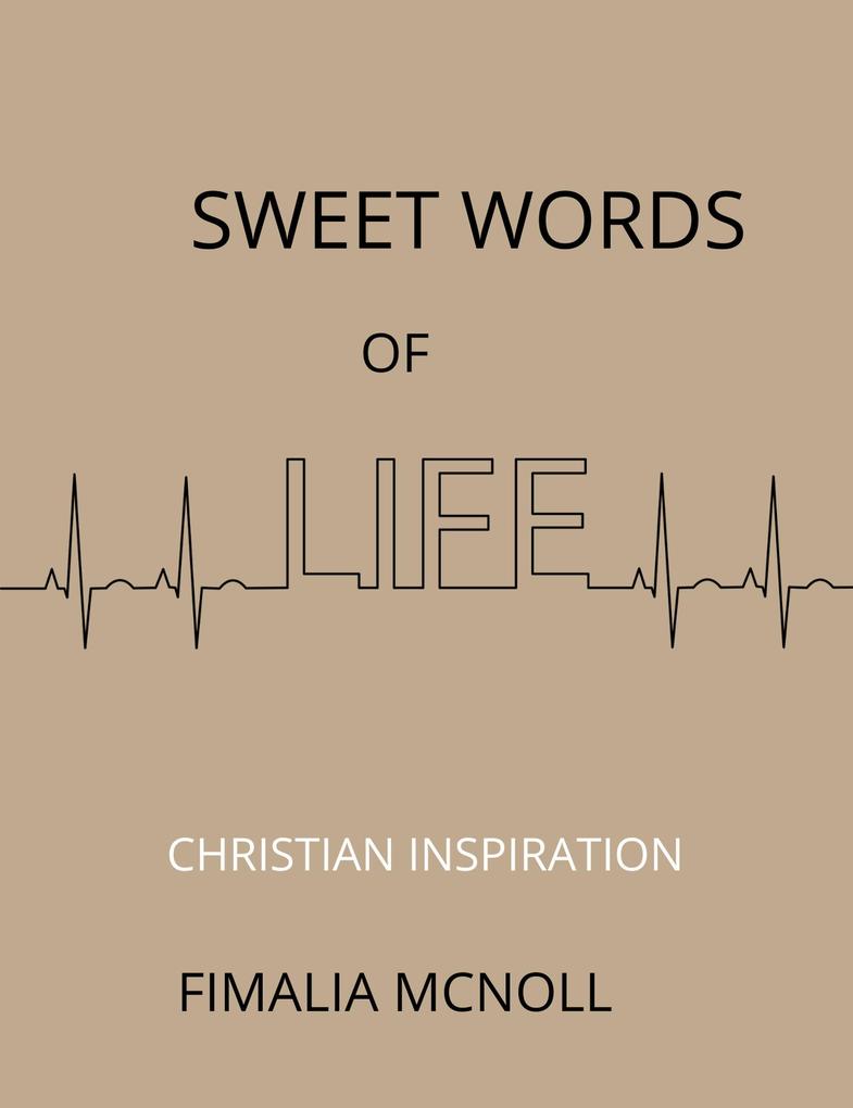 Sweet Words of Life (Christian Inspiration)