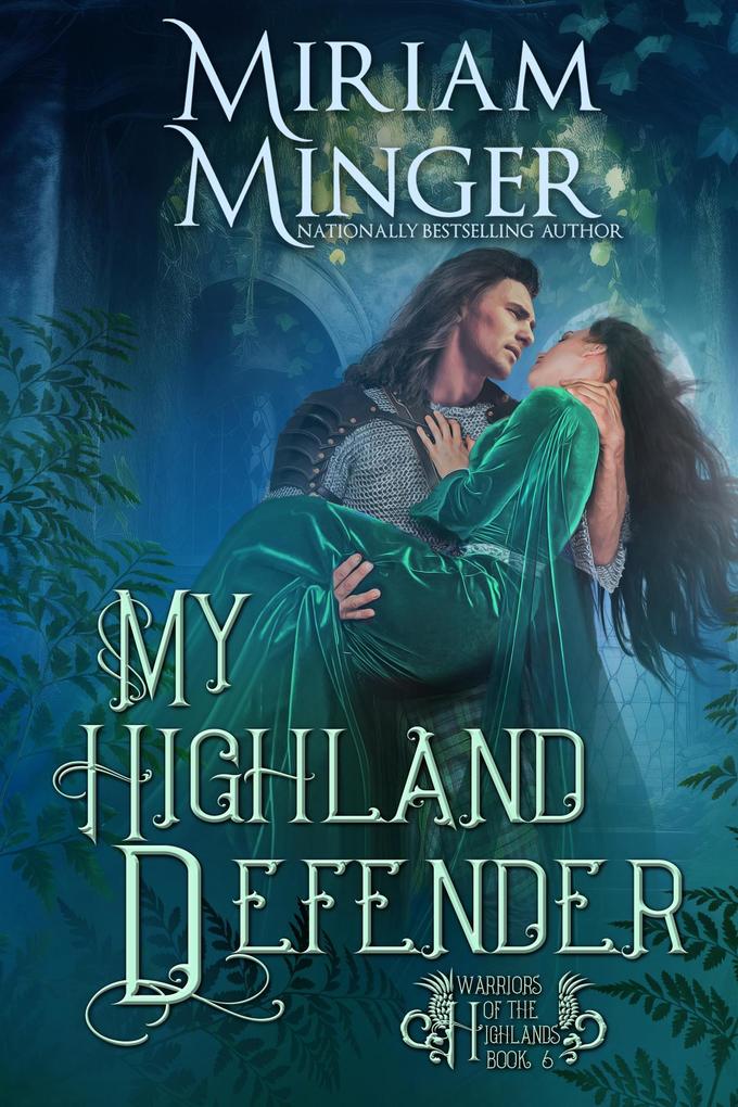 My Highland Defender (Warriors of the Highlands #6)