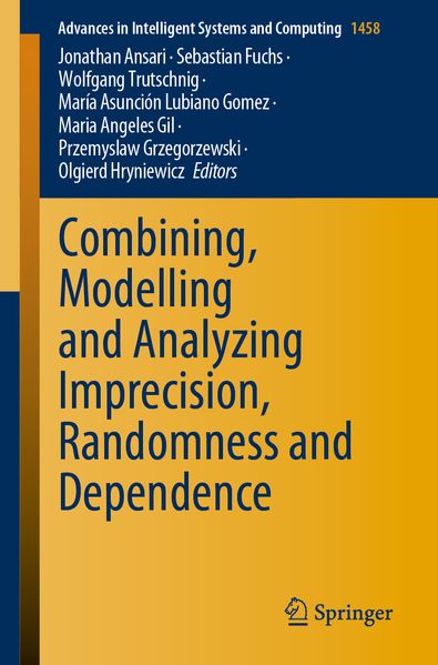 Combining Modelling and Analyzing Imprecision Randomness and Dependence