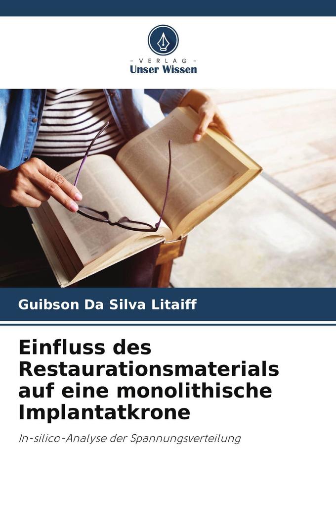 Einfluss des Restaurationsmaterials auf eine monolithische Implantatkrone