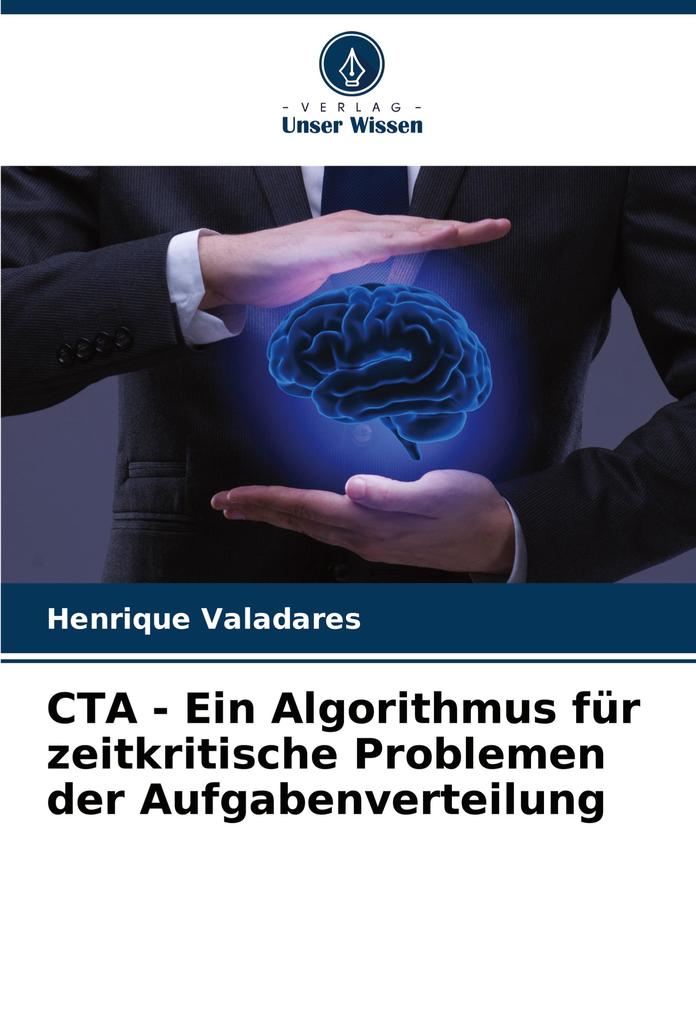 CTA - Ein Algorithmus für zeitkritische Problemen der Aufgabenverteilung