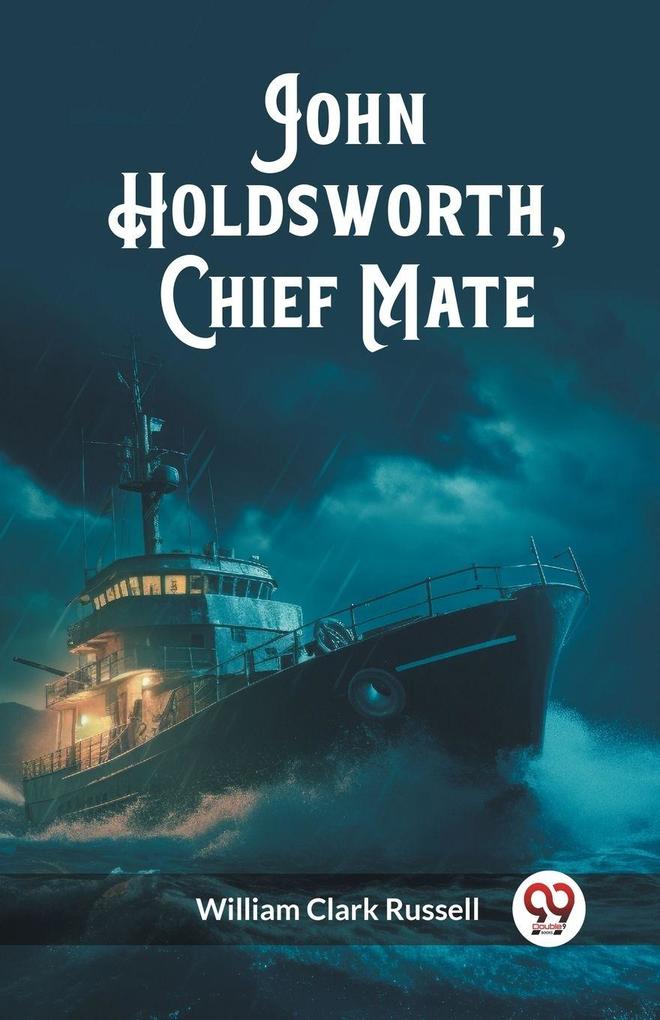 John Holdsworth Chief Mate