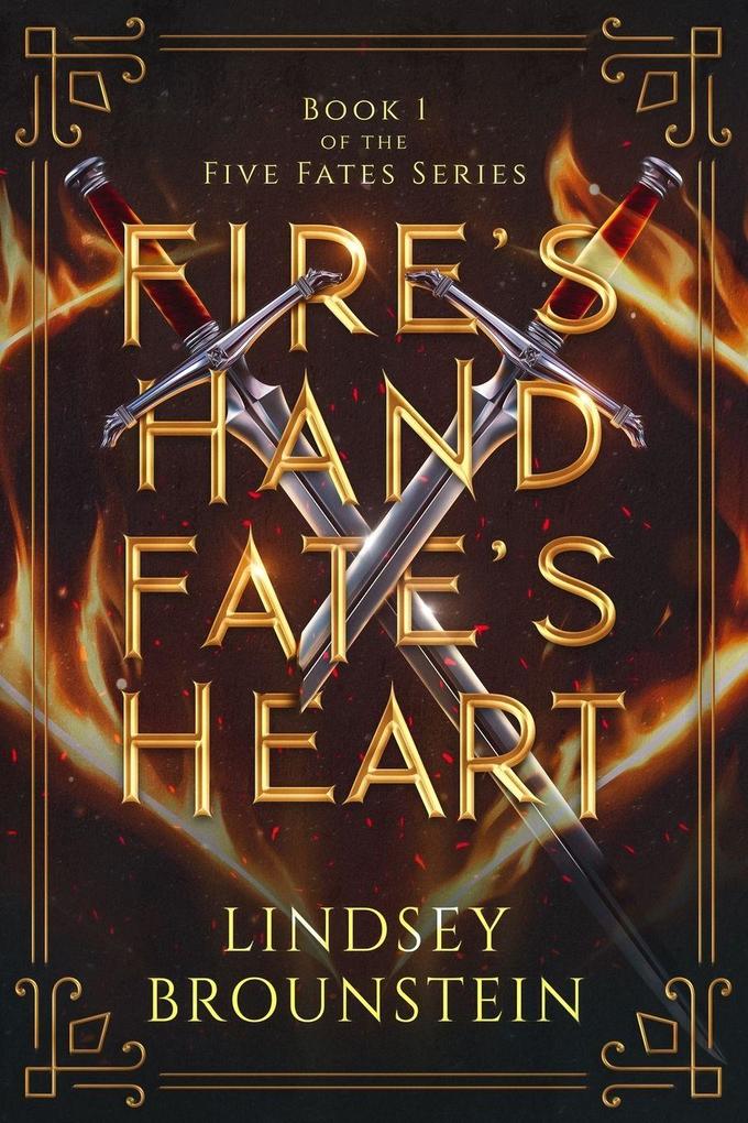 Fire's Hand Fate's Heart