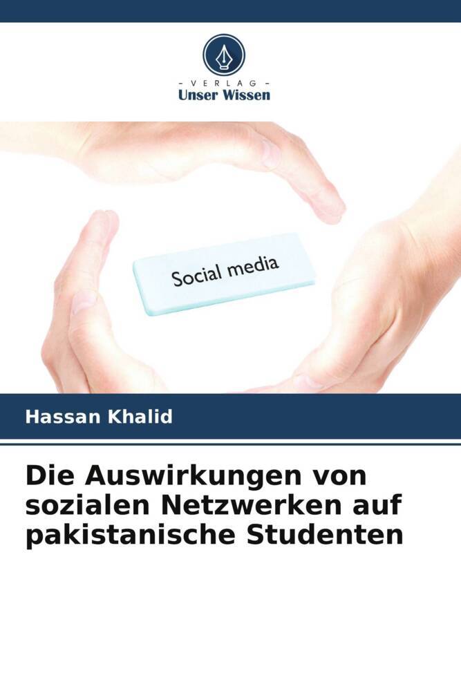 Die Auswirkungen von sozialen Netzwerken auf pakistanische Studenten