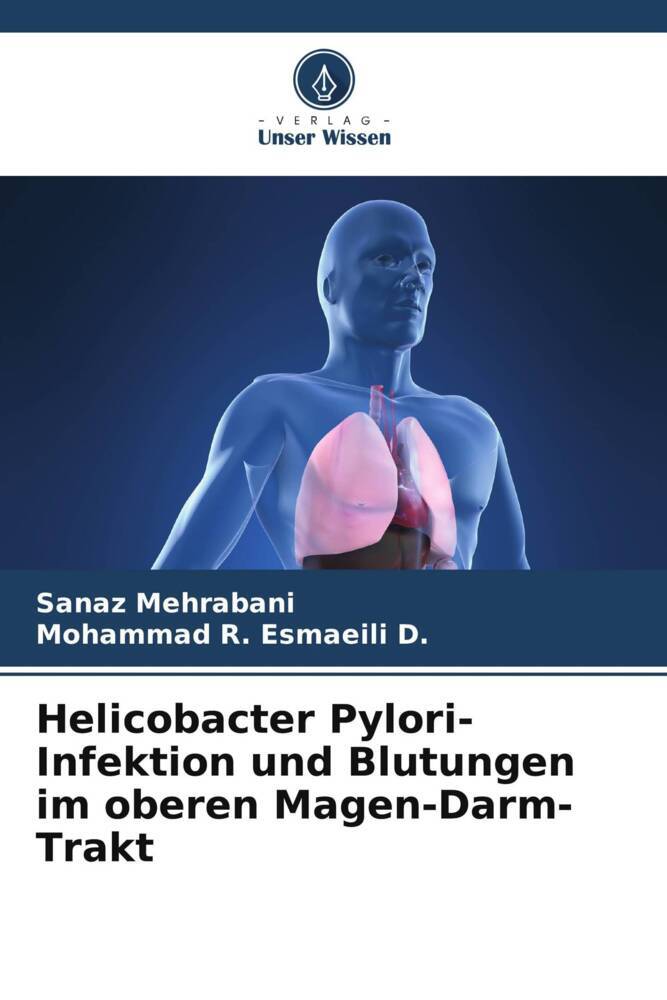 Helicobacter Pylori-Infektion und Blutungen im oberen Magen-Darm-Trakt